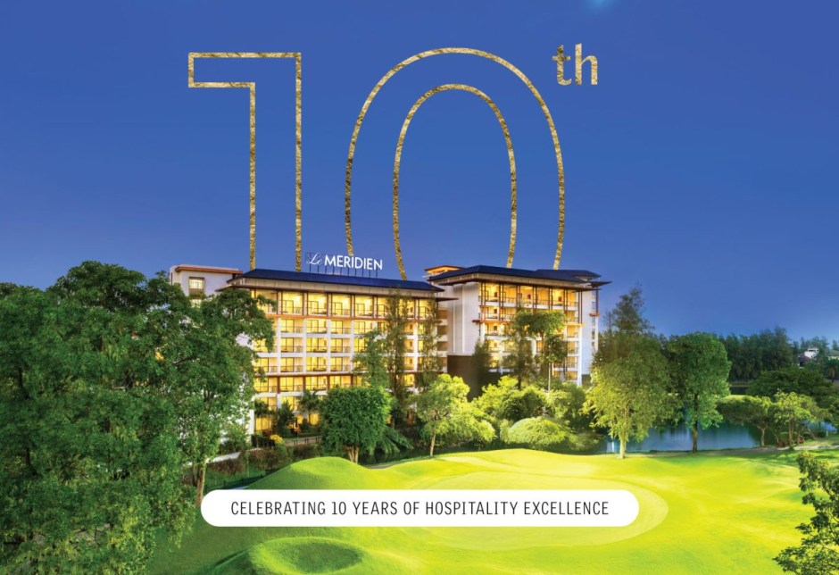 Celebrating a Decade of Hospitality Excellence at Le Meridien Suvarnabhumi, Bangkok Golf Resort & Spa